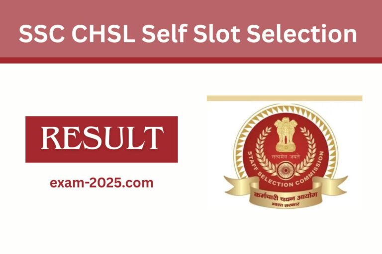 SSC CHSL Self Slot Selection 2025